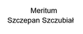 Meritum Szczepan Szczubiał